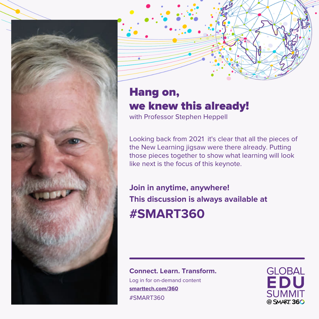 Listen to Stephen Heppell on #SMART360